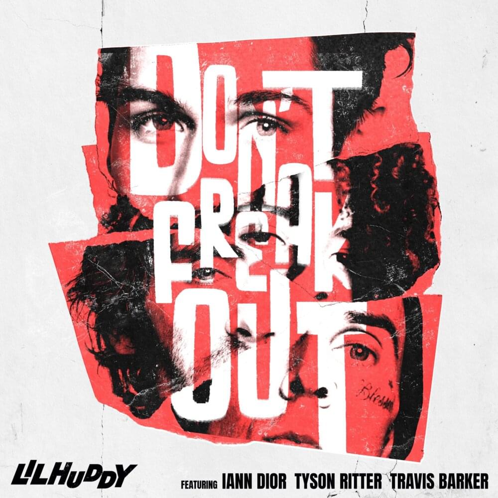 LILHUDDY Don t Freak Out Lyrics LyricsFa