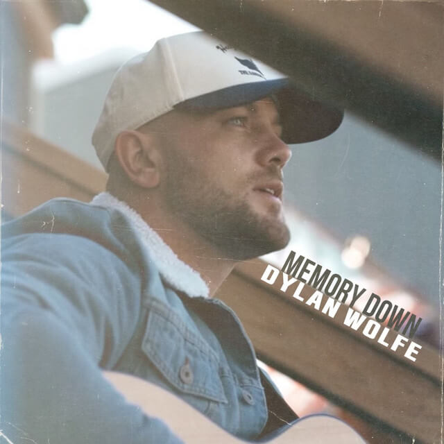 Dylan Wolfe - Memory Down Lyrics