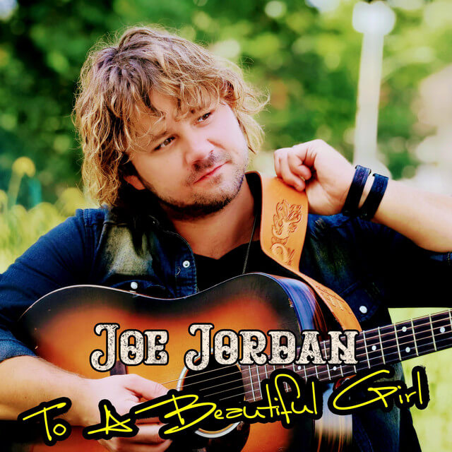 Real Jordan Singer Joe Jordan - To A Beautiful Girl Lyrics